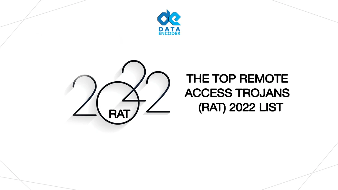 The top remote access trojans (RAT) list 2022