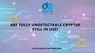 Are Fully Undetectable Crypter Still In Use - FUD crypters